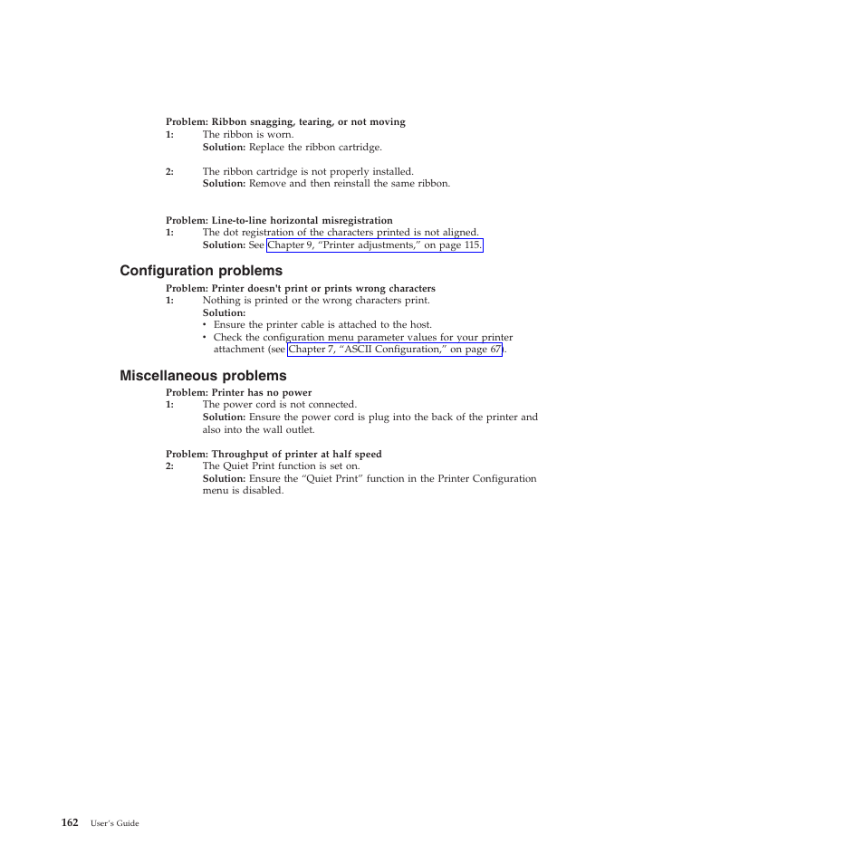 Configuration problems, Miscellaneous problems, Ribbon snagging, tearing, or not moving | Line-to-line horizontal misregistration, Printer doesn't print or prints wrong characters, Printer has no power, Throughput of printer at half speed, Ribbon worn, Ribbon cartridge not properly installed, Dot registration not aligned | Compuprint 4247-X03 User Manual | Page 178 / 200