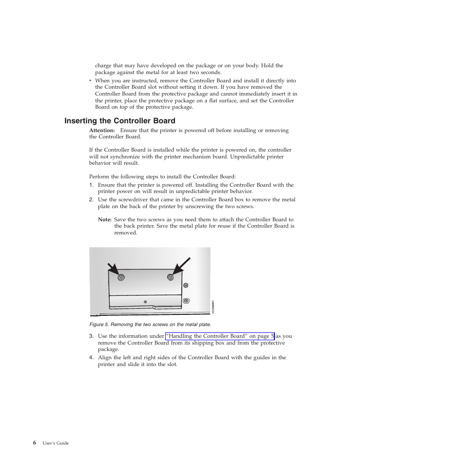 Inserting the controller board, Removing the two screws on the metal plate | Compuprint 4247-X03 User Manual | Page 22 / 200