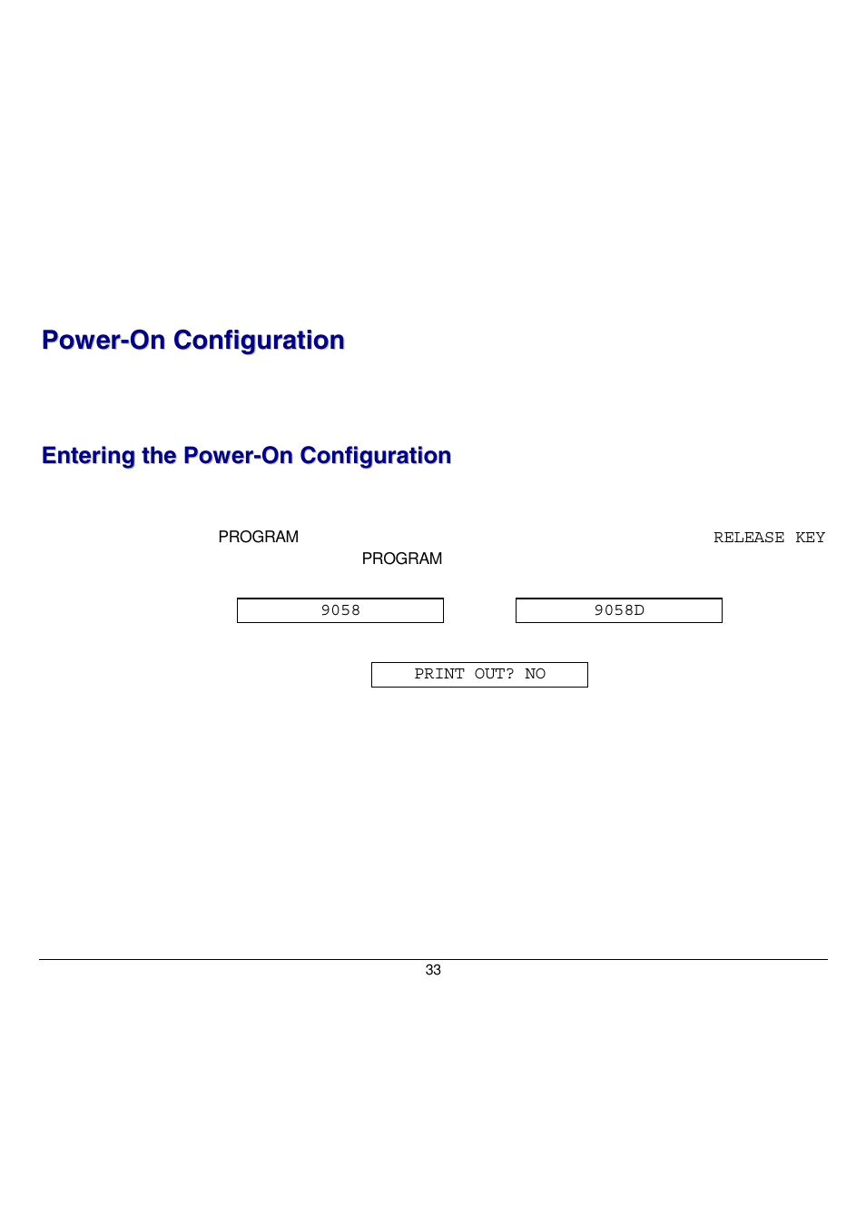 Power-on configuration, Entering the power-on configuration | Compuprint 9058 User Manual | Page 39 / 145