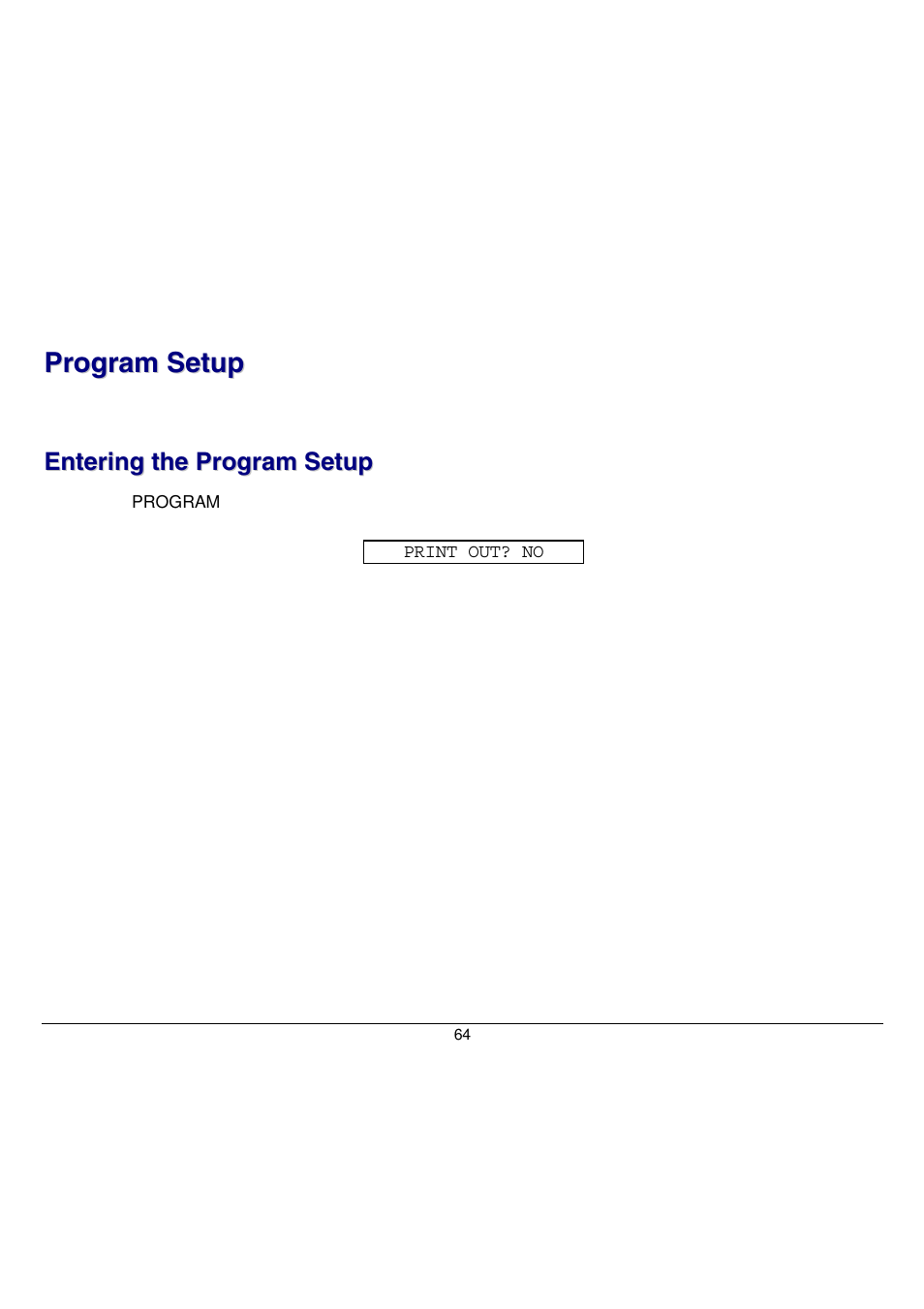 Program setup, Entering the program setup | Compuprint 9058 User Manual | Page 70 / 145