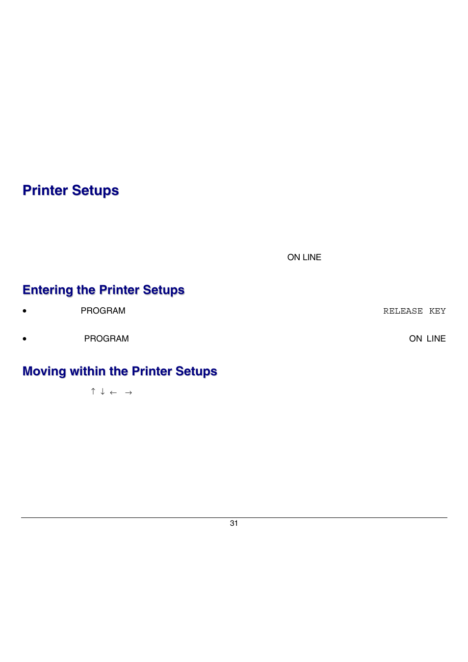 Printer setups, Entering the printer setups, Moving within the printer setups | Compuprint 9070 User Manual | Page 36 / 171