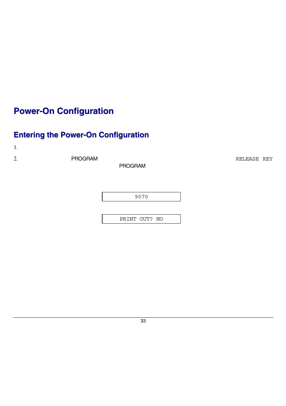 Power-on configuration, Entering the power-on configuration | Compuprint 9070 User Manual | Page 38 / 171