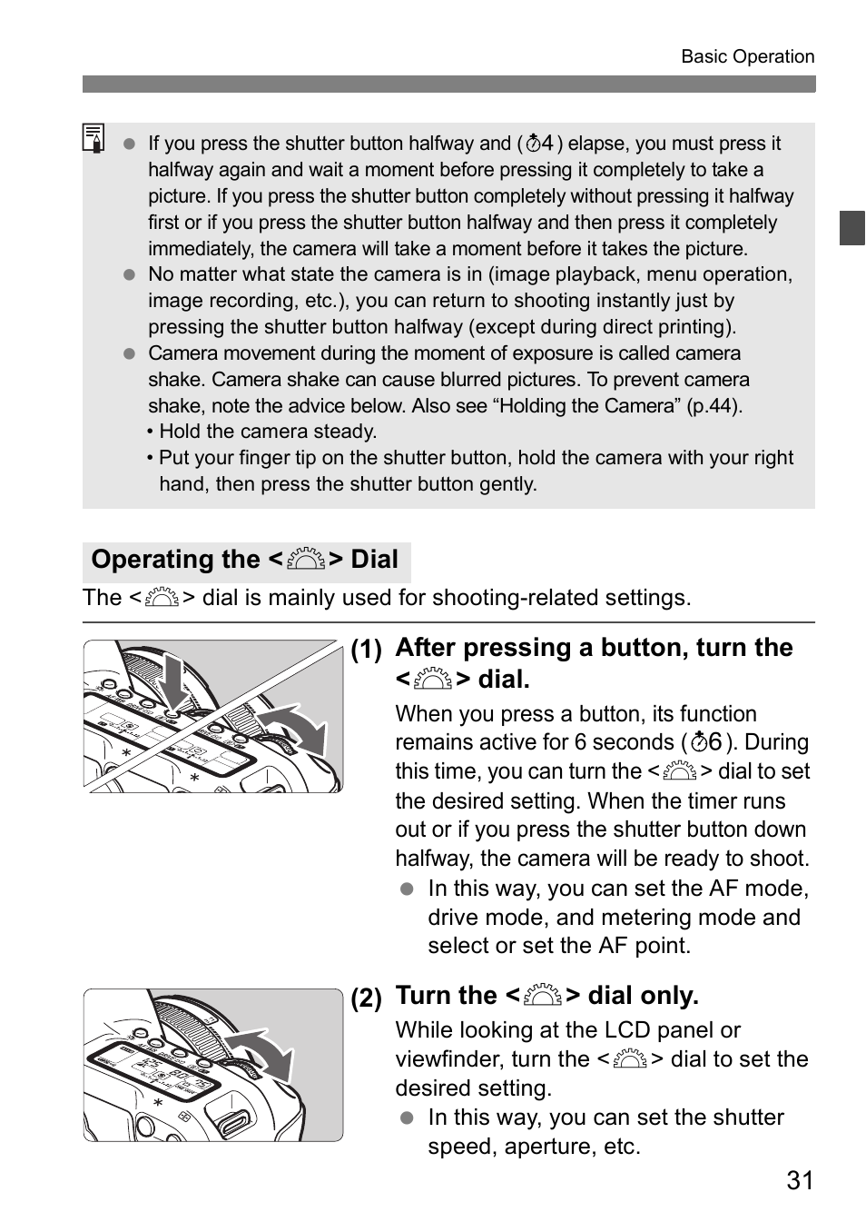 1) after pressing a button, turn the < 6 > dial, 2) turn the < 6 > dial only, Operating the < 6 > dial | Canon EOS 5D User Manual | Page 31 / 184