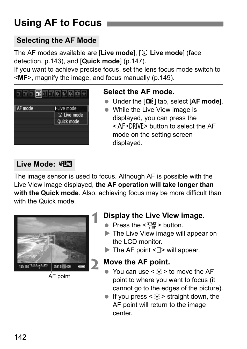 Using af to focus | Canon EOS 7D User Manual | Page 142 / 292