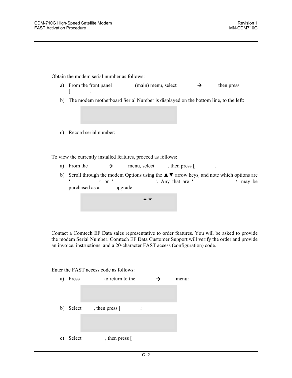 C.2 activation procedure, C.2.1 obtain unit serial number, C.2.2 view currently installed features | C.2.3 purchase fast access code, C.2.4 enter fast access code | Comtech EF Data CDM-710G User Manual | Page 242 / 246