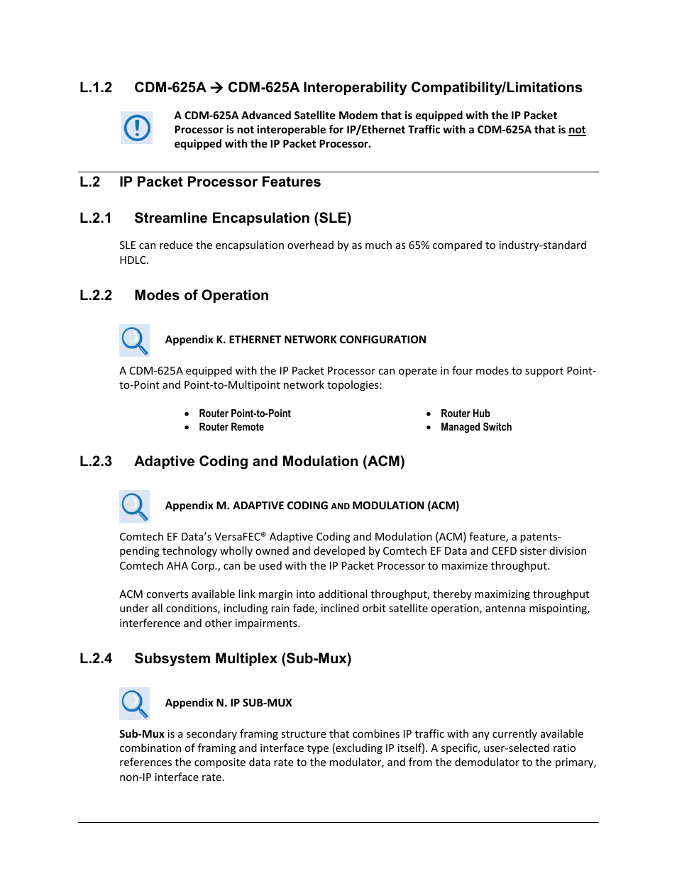 L.2 ip packet processor features, L.2.1 streamline encapsulation (sle), L.2.2 modes of operation | L.2.3 adaptive coding and modulation (acm), L.2.4 subsystem multiplex (sub-mux) | Comtech EF Data CDM-625A User Manual | Page 668 / 756