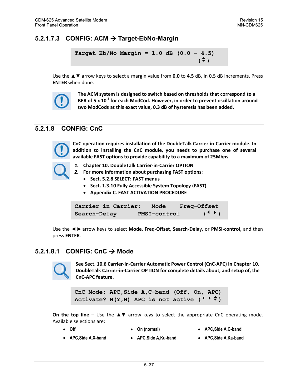 3 config: acm ( target-ebno-margin, 8 config: cnc, 1 config: cnc ( mode | 3 config: acm  target-ebno-margin, 1 config: cnc  mode | Comtech EF Data CDM-625 User Manual | Page 137 / 684