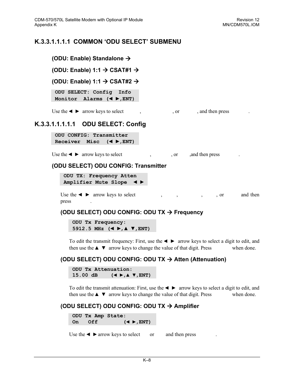 K.3.3.1.1.1.1 common ‘odu select’ submenu, K.3.3.1.1.1.1.1 odu select: config | Comtech EF Data CDM-570 User Manual | Page 470 / 512