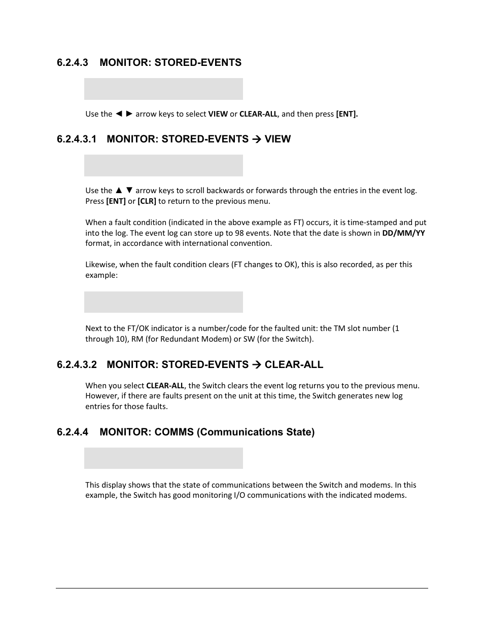 3 monitor: stored-events, 1 monitor: stored-events ( view, 2 monitor: stored-events ( clear-all | 4 monitor: comms (communications state) | Comtech EF Data CRS-300 User Manual | Page 213 / 300
