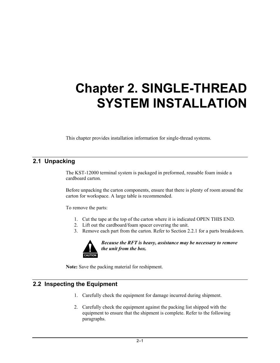 Single-thread system installation, 1 unpacking, 2 inspecting the equipment | Chapter 2. single-thread system installation | Comtech EF Data KST-12000 User Manual | Page 29 / 122