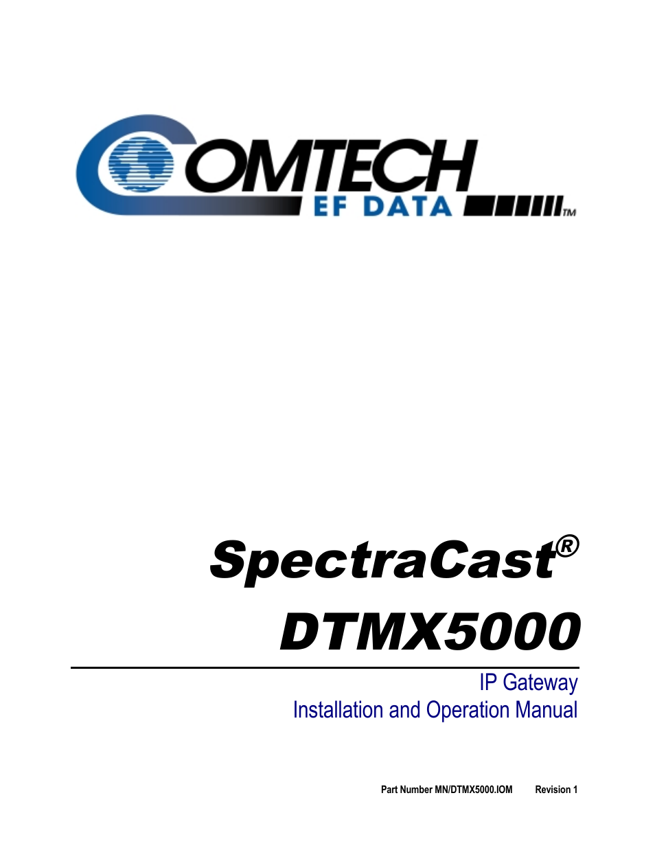 Comtech EF Data DTMX5000
 SpectraCast User Manual | 180 pages