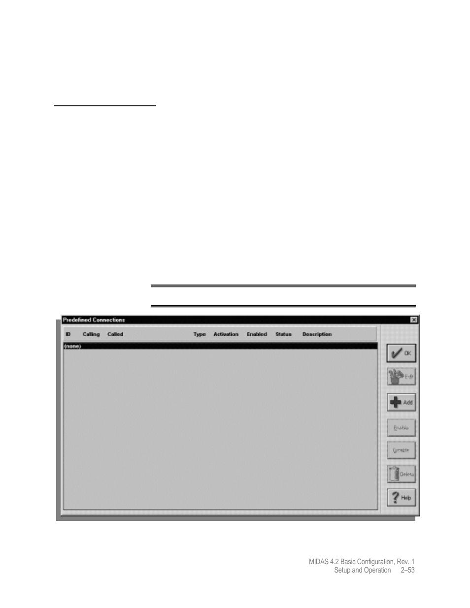 Assigning connectivity | Comtech EF Data MIDAS Version 4.X Basic Configuration User Manual | Page 87 / 164