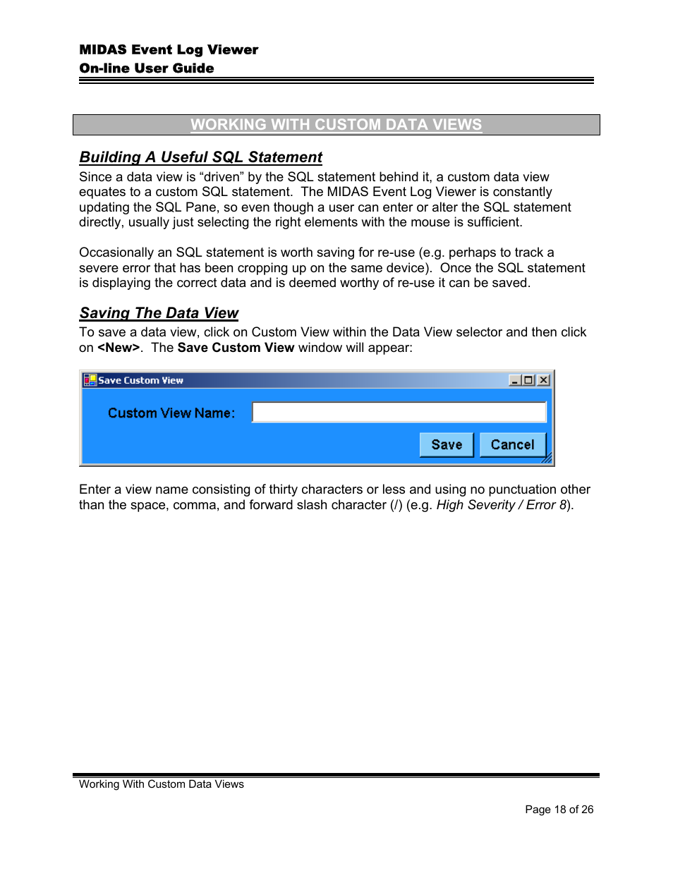 Working with custom data views, Building a useful sql statement, Saving the data view | Uilding, Seful, Sql s, Tatement, Aving | Comtech EF Data MIDAS Event Log Viewer User Manual | Page 20 / 30