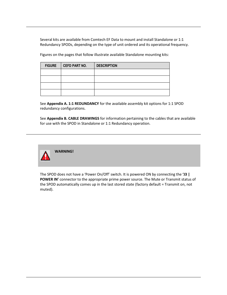 4 spod standalone installation, 5 power-up the spod | Comtech EF Data SPOD PS 1, PS 1.5, and PS 2 C-, X-, or Ku-Band User Manual | Page 44 / 194