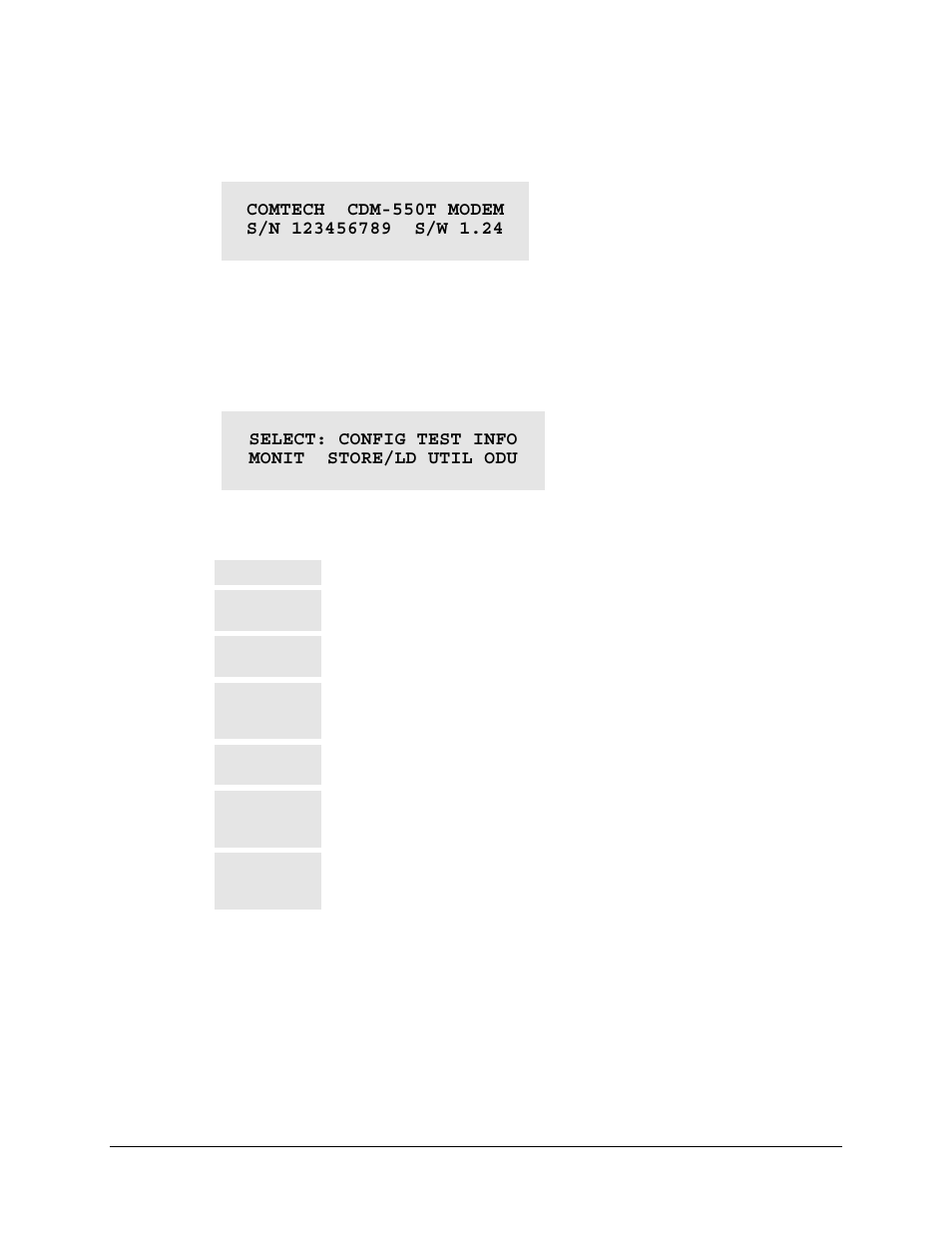 Opening screen, Select: (top level) menu, 1 opening screen | 2 select: (top level) menu | Comtech EF Data CDM-550T User Manual | Page 40 / 164