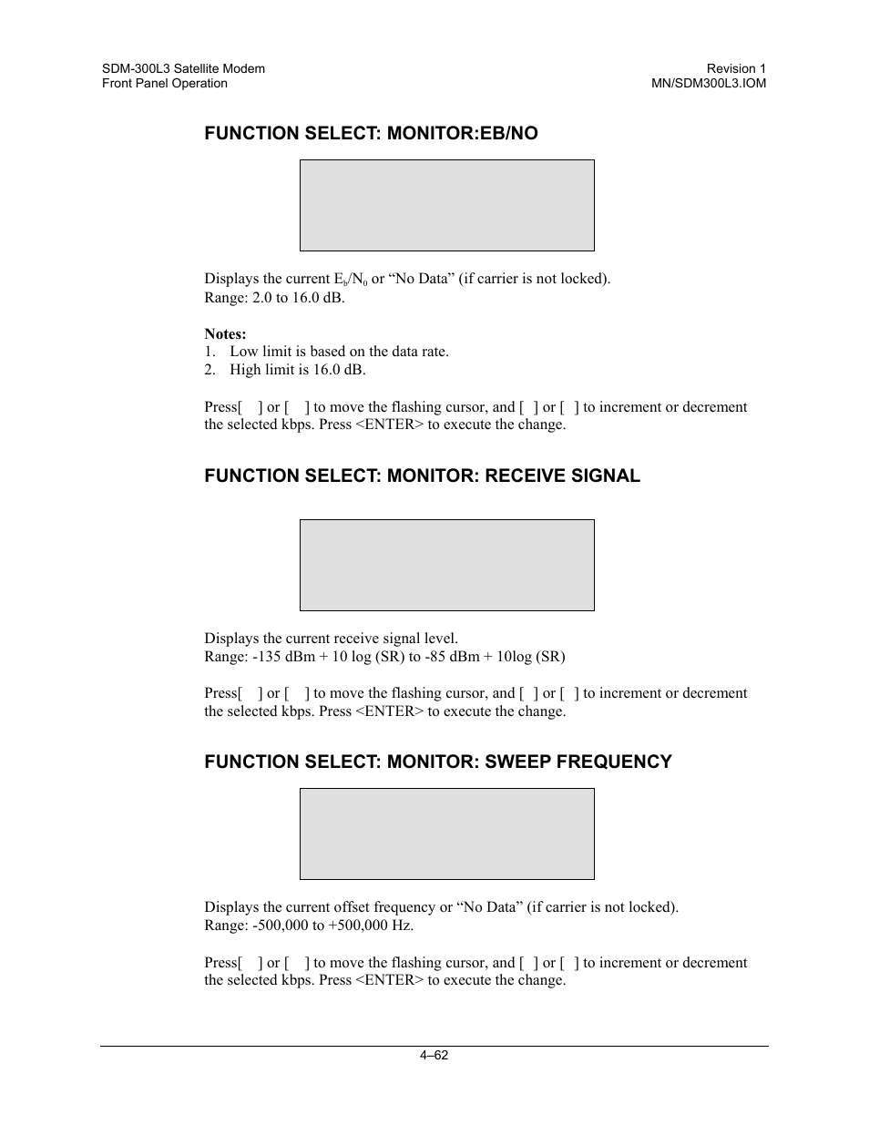 Function select: monitor:eb/no, Function select: monitor: receive signal, Function select: monitor: sweep frequency | Eb/no 16.0 db, Receive signal -45.0dbm, Sweep frequency + 0 hz | Comtech EF Data SDM-300L3 User Manual | Page 130 / 408