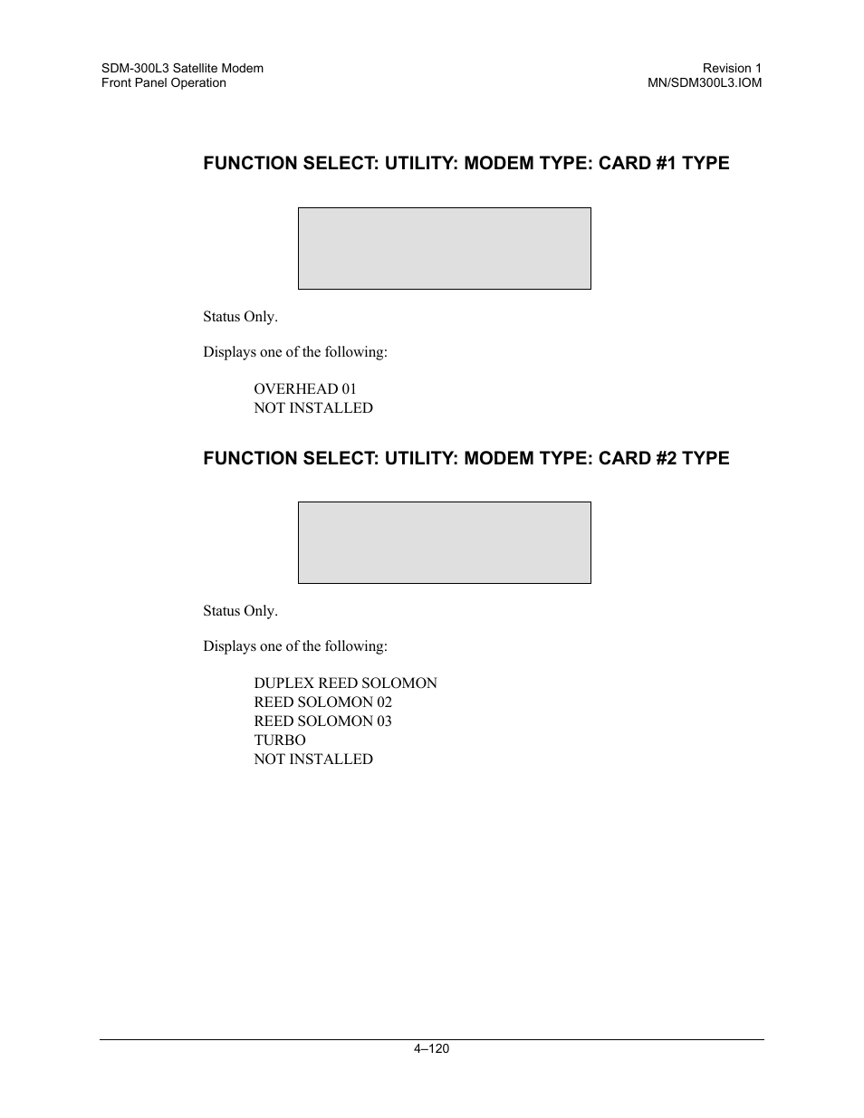 Function select: utility: modem type: card #1 type, Function select: utility: modem type: card #2 type, Card #1 type overhead 01 | Card #2 type reed solomon 03 | Comtech EF Data SDM-300L3 User Manual | Page 188 / 408