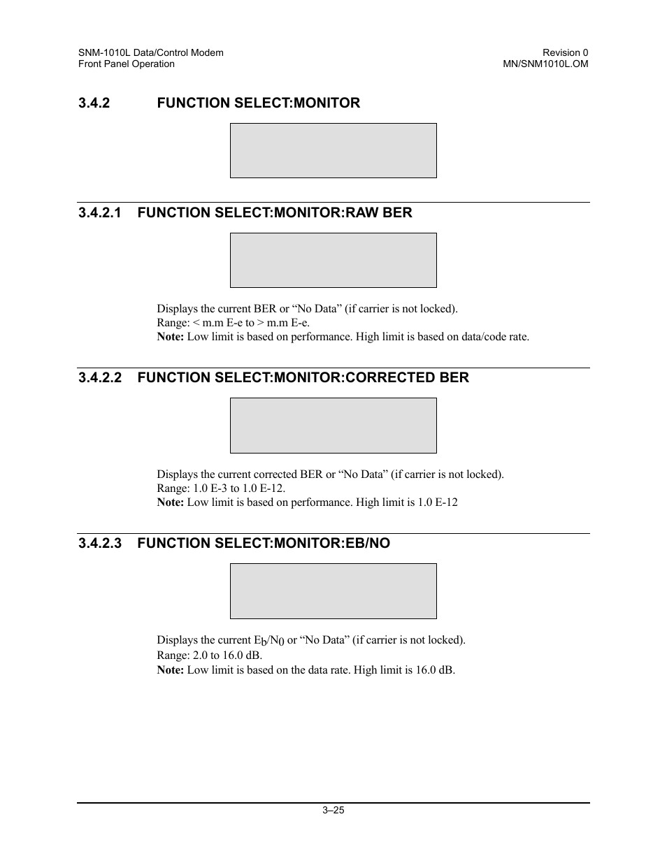 Function select:monitor, Function select:monitor:raw ber, Function select:monitor:corrected ber | Function select:monitor:eb/no | Comtech EF Data SNM-1010L User Manual | Page 73 / 266