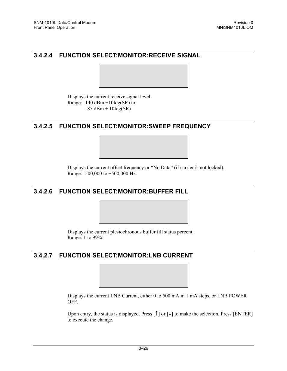 Function select:monitor:receive signal, Function select:monitor:sweep frequency, Function select:monitor:buffer fill | Function select:monitor:lnb current | Comtech EF Data SNM-1010L User Manual | Page 74 / 266