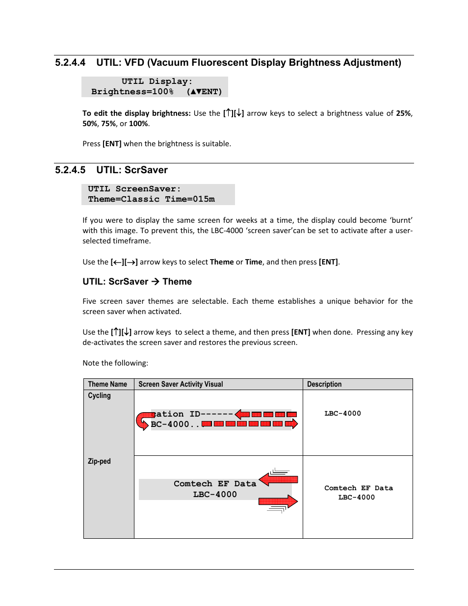 5 util: scrsaver | Comtech EF Data LBC-4000 User Manual | Page 70 / 108