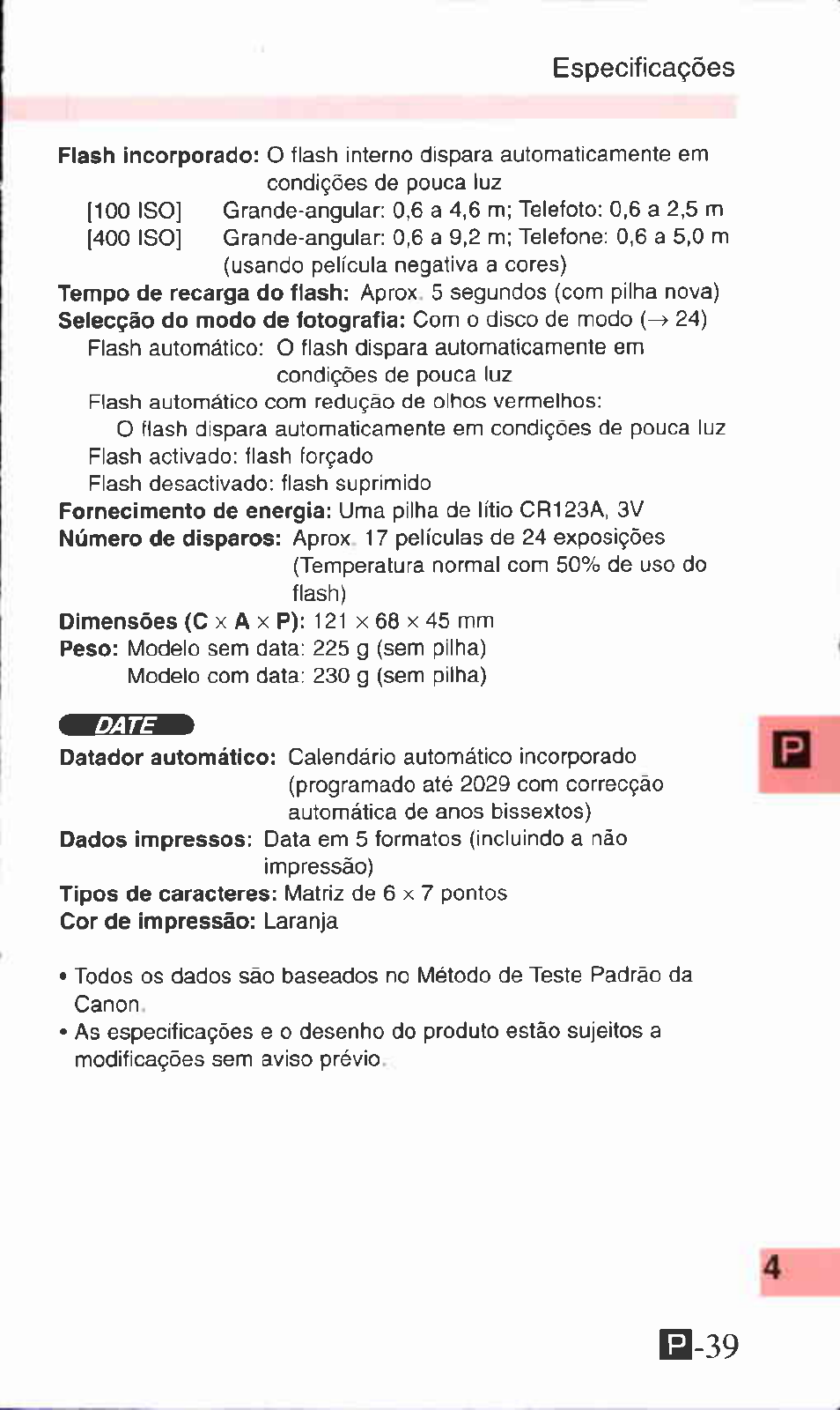 B-39, Flash incorporado, Tempo de recarga do flash | Selecgào do modo de fotografia, Fornecimento de energia, Nùmero de disparos, Peso, Datador automàtico, Dados impressos, Tipos de caracteres | Canon ZOOM76 User Manual | Page 39 / 40