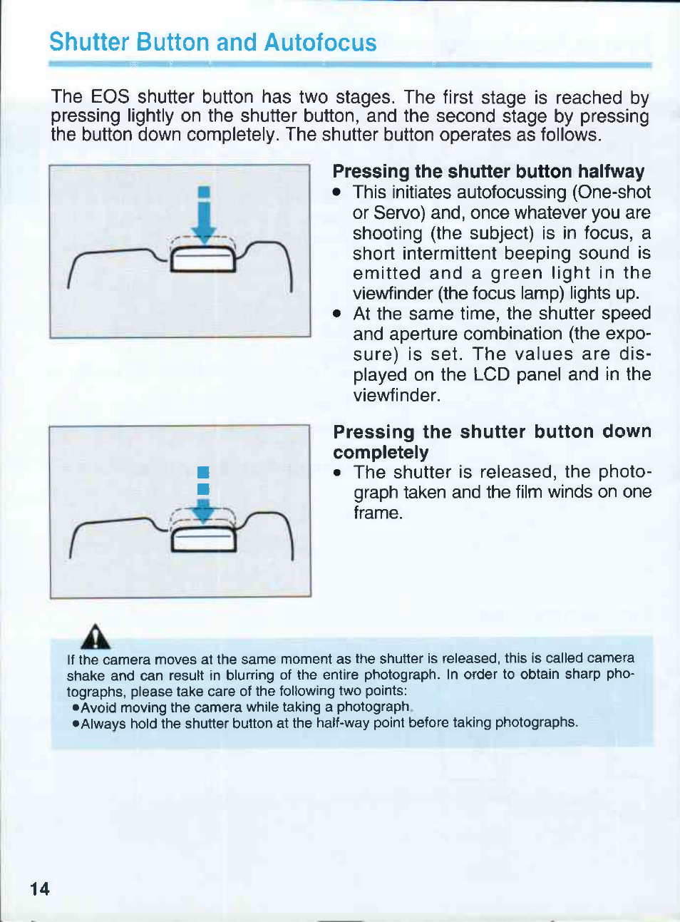 Shutter button and autofocus, Pressing the shutter button halfway, Pressing the shutter button down completeiy | Canon EOS 500QD User Manual | Page 14 / 64