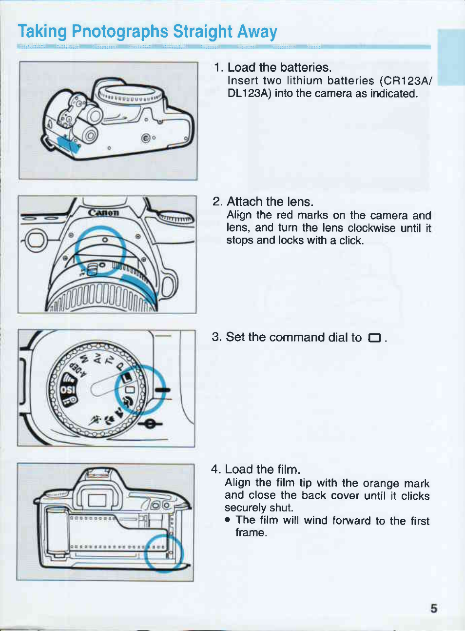 Taking pnotographs straight away, Load the batteries, Attach the lens | Set the command dial to o . 4. load the film | Canon EOS 500QD User Manual | Page 5 / 64