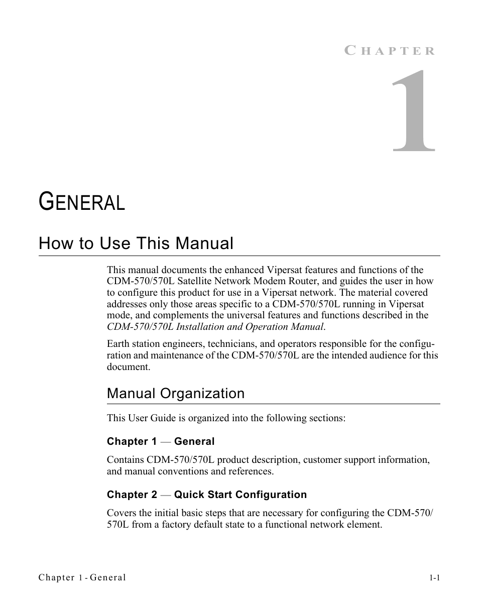 General, How to use this manual, Manual organization | Chapter 1 — general, Chapter 2 — quick start configuration, How to use this manual -1, Manual organization -1, Eneral | Comtech EF Data CDM-570/570L Vipersat User Manual | Page 17 / 192