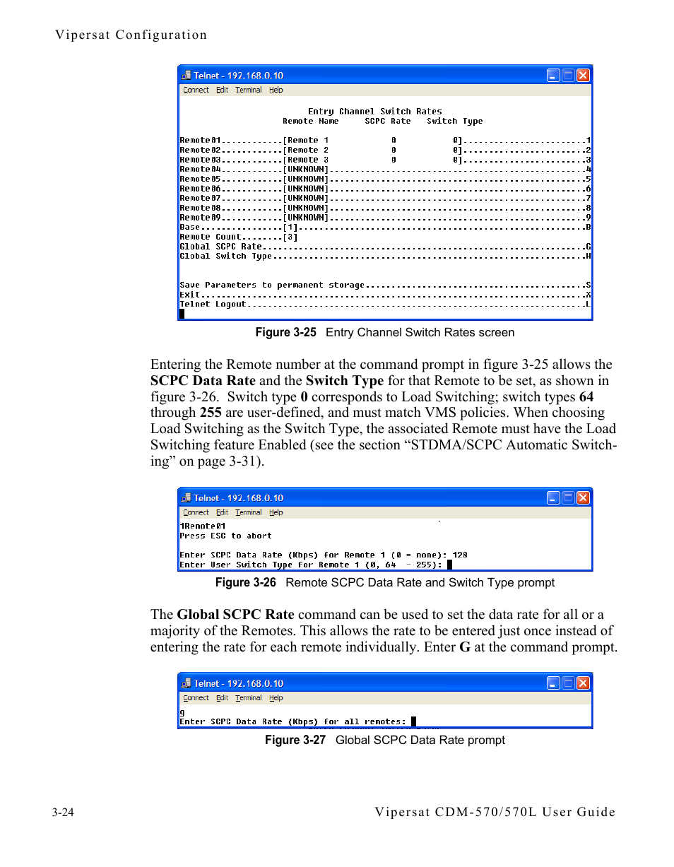 Figure 3-25 entry channel switch rates screen, Figure 3-26 remote scpc data rate and switch, Type prompt | Figure 3-27 global scpc data rate prompt, Figure 3-25 | Comtech EF Data CDM-570/570L Vipersat User Manual | Page 60 / 192