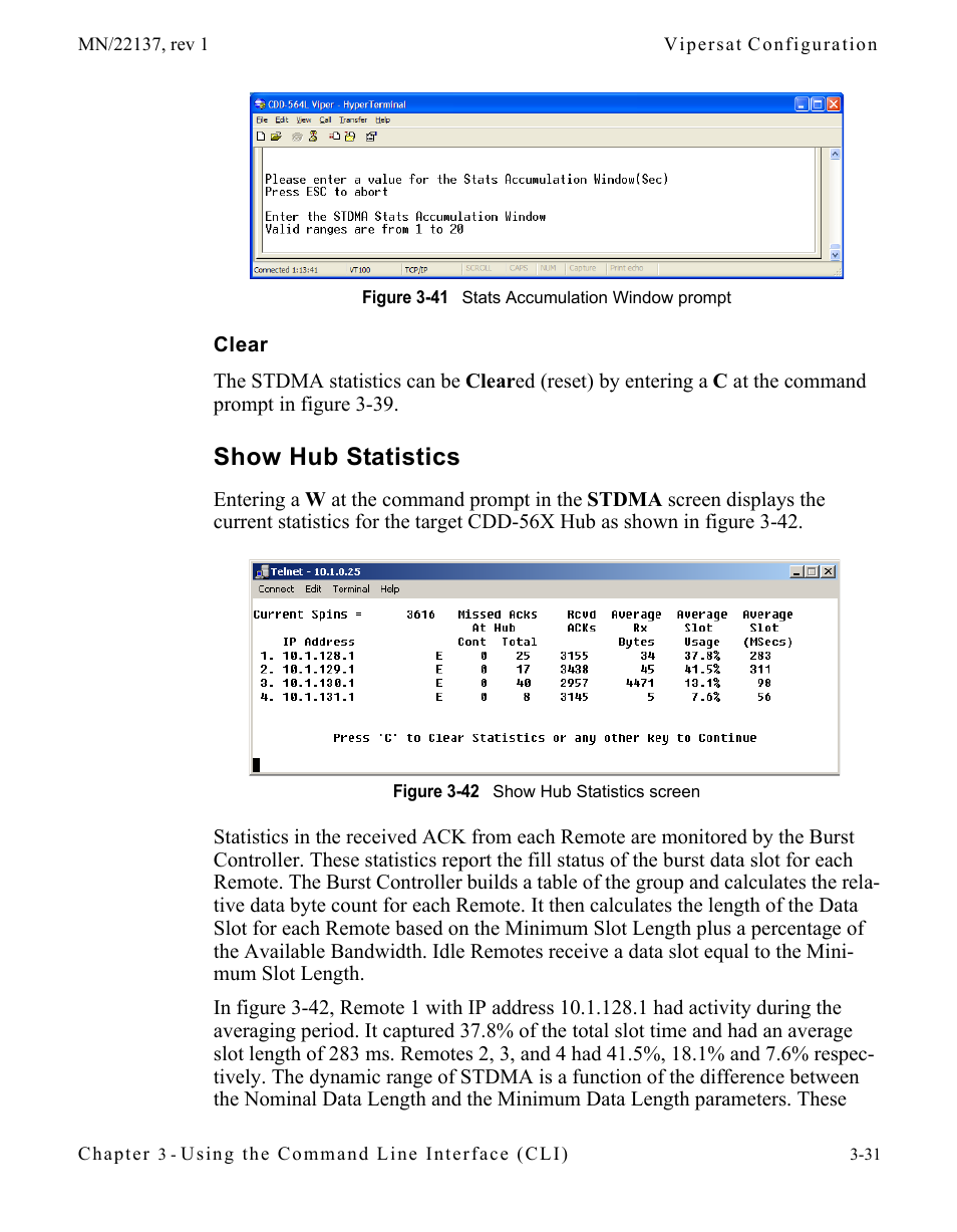 Clear, Show hub statistics, Clear -31 | Show hub statistics -31, Figure 3-41 stats accumulation window prompt, Figure 3-42 show hub statistics screen | Comtech EF Data CDD-56X Series Vipersat User Manual | Page 65 / 176