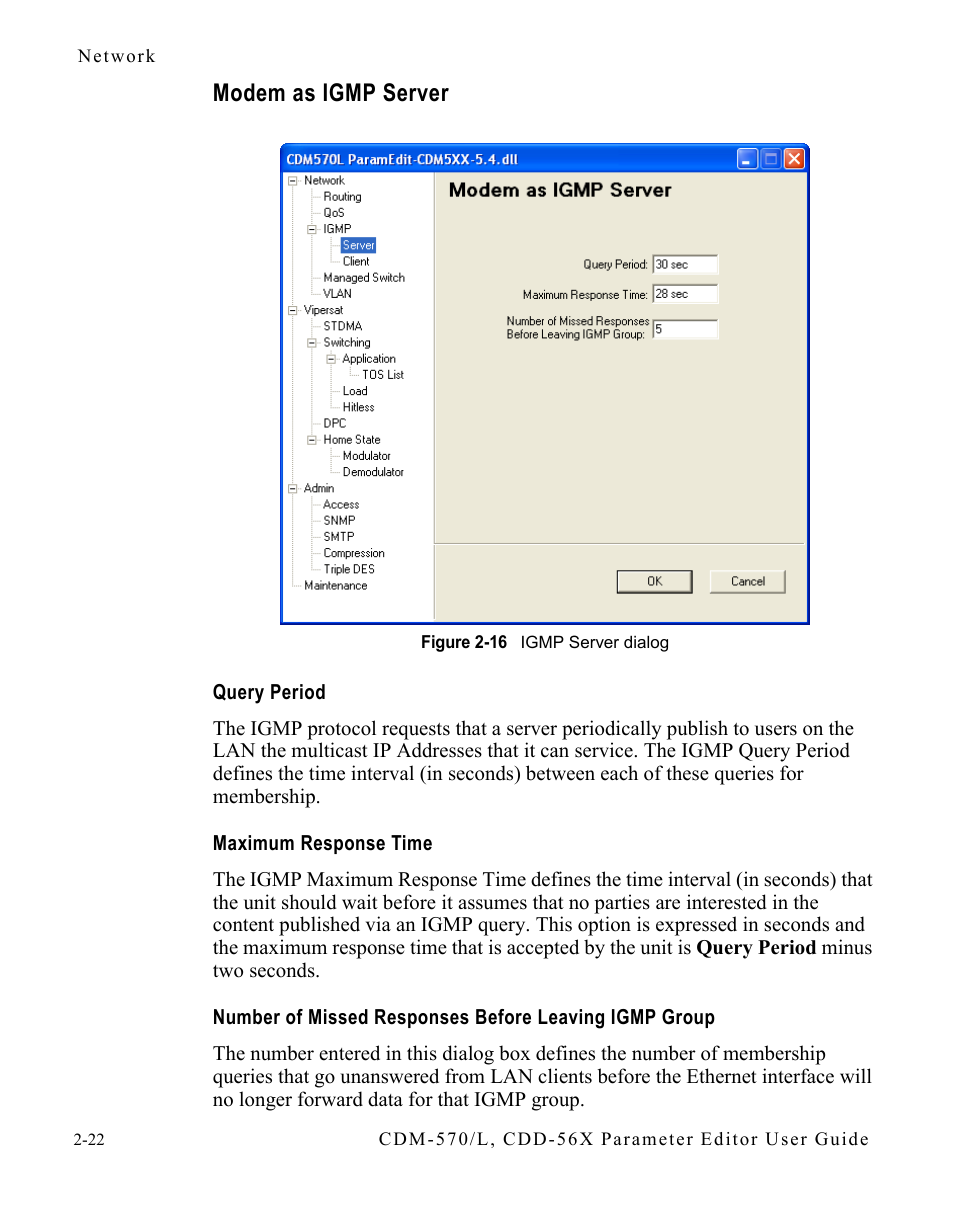 Modem as igmp server, Query period, Maximum response time | Modem as igmp server -22, Figure 2-16 igmp server dialog -22 | Comtech EF Data CDM-570/L Vipersat Parameter Editor User Manual | Page 38 / 96