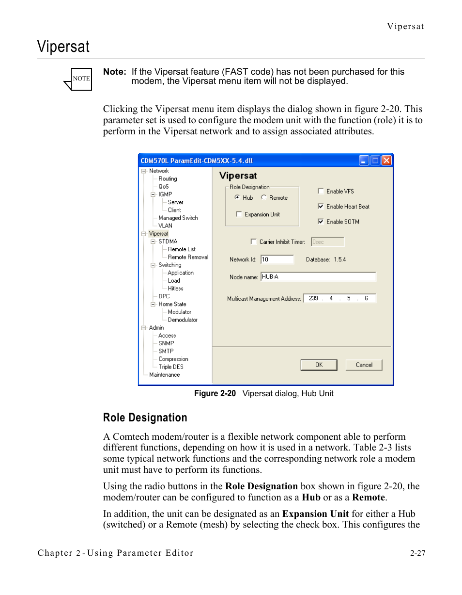 Vipersat, Role designation, Vipersat -27 | Role designation -27, Figure 2-20 vipersat dialog, hub unit -27 | Comtech EF Data CDM-570/L Vipersat Parameter Editor User Manual | Page 43 / 96