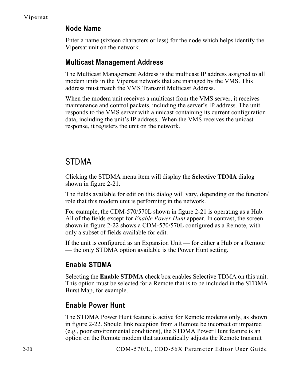 Node name, Multicast management address, Stdma | Enable stdma, Enable power hunt, Node name -30 multicast management address -30, Stdma -30, Enable stdma -30 enable power hunt -30 | Comtech EF Data CDM-570/L Vipersat Parameter Editor User Manual | Page 46 / 96