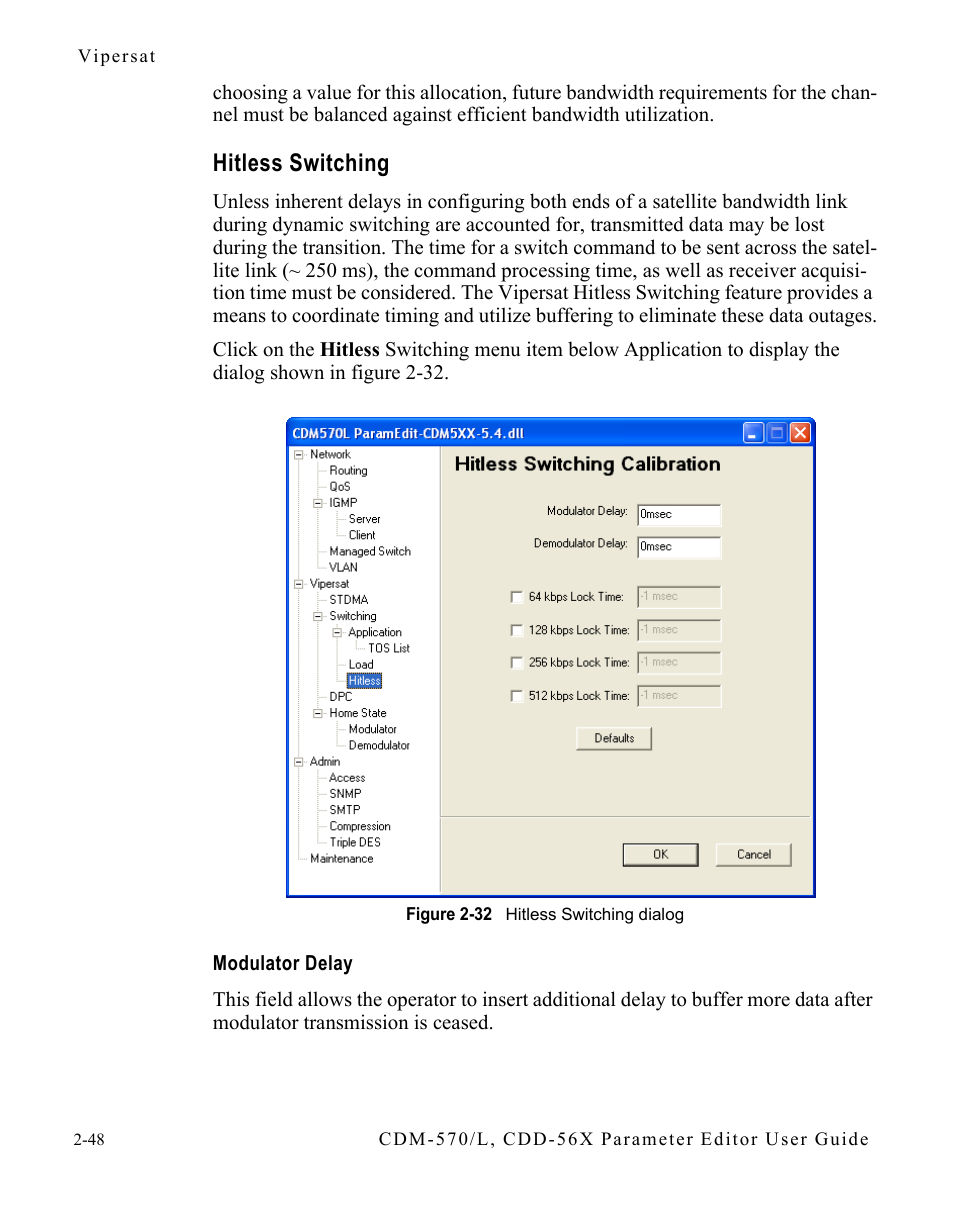 Hitless switching, Modulator delay, Hitless switching -48 | Figure 2-32 hitless switching dialog -48 | Comtech EF Data CDM-570/L Vipersat Parameter Editor User Manual | Page 64 / 96