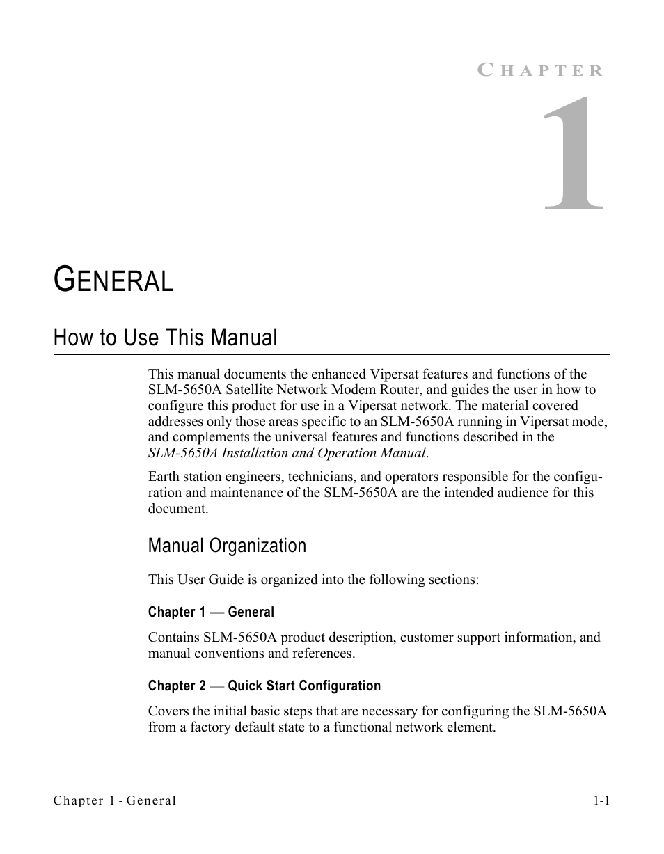 General, How to use this manual, Manual organization | Chapter 1 — general, Chapter 2 — quick start configuration, How to use this manual -1, Manual organization -1, Eneral | Comtech EF Data SLM-5650A
 Vipersat User Manual | Page 15 / 154