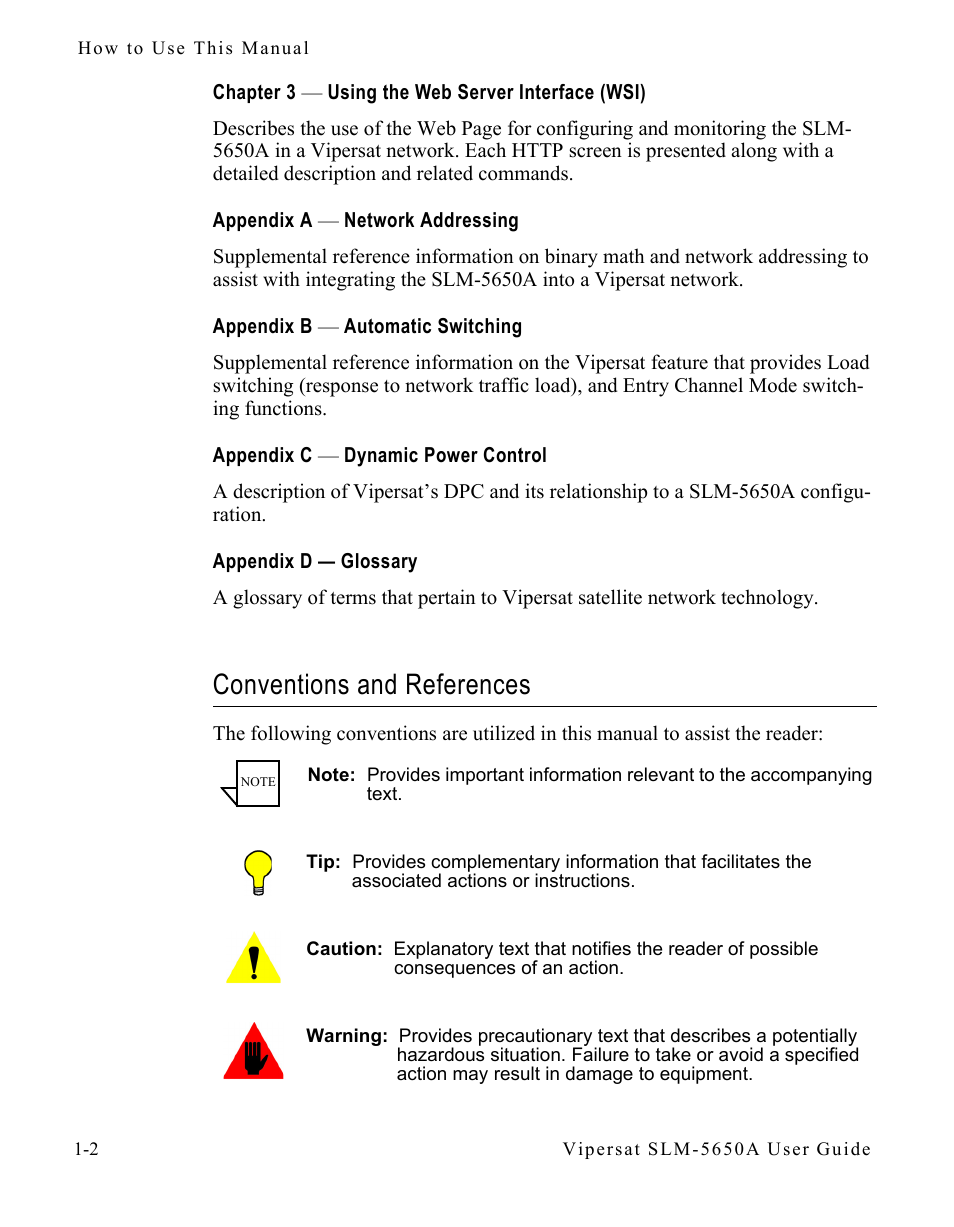 Chapter 3 — using the web server interface (wsi), Appendix a — network addressing, Appendix b — automatic switching | Appendix c — dynamic power control, Appendix d — glossary, Conventions and references, Chapter 3 — using the web server, Interface (wsi) -2, Conventions and references -2 | Comtech EF Data SLM-5650A
 Vipersat User Manual | Page 16 / 154