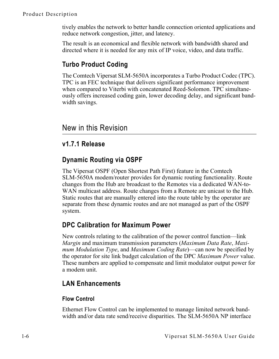 Turbo product coding, New in this revision, V1.7.1 release | Dynamic routing via ospf, Dpc calibration for maximum power, Lan enhancements, Flow control, Turbo product coding -6, New in this revision -6, Flow control -6 | Comtech EF Data SLM-5650A
 Vipersat User Manual | Page 20 / 154