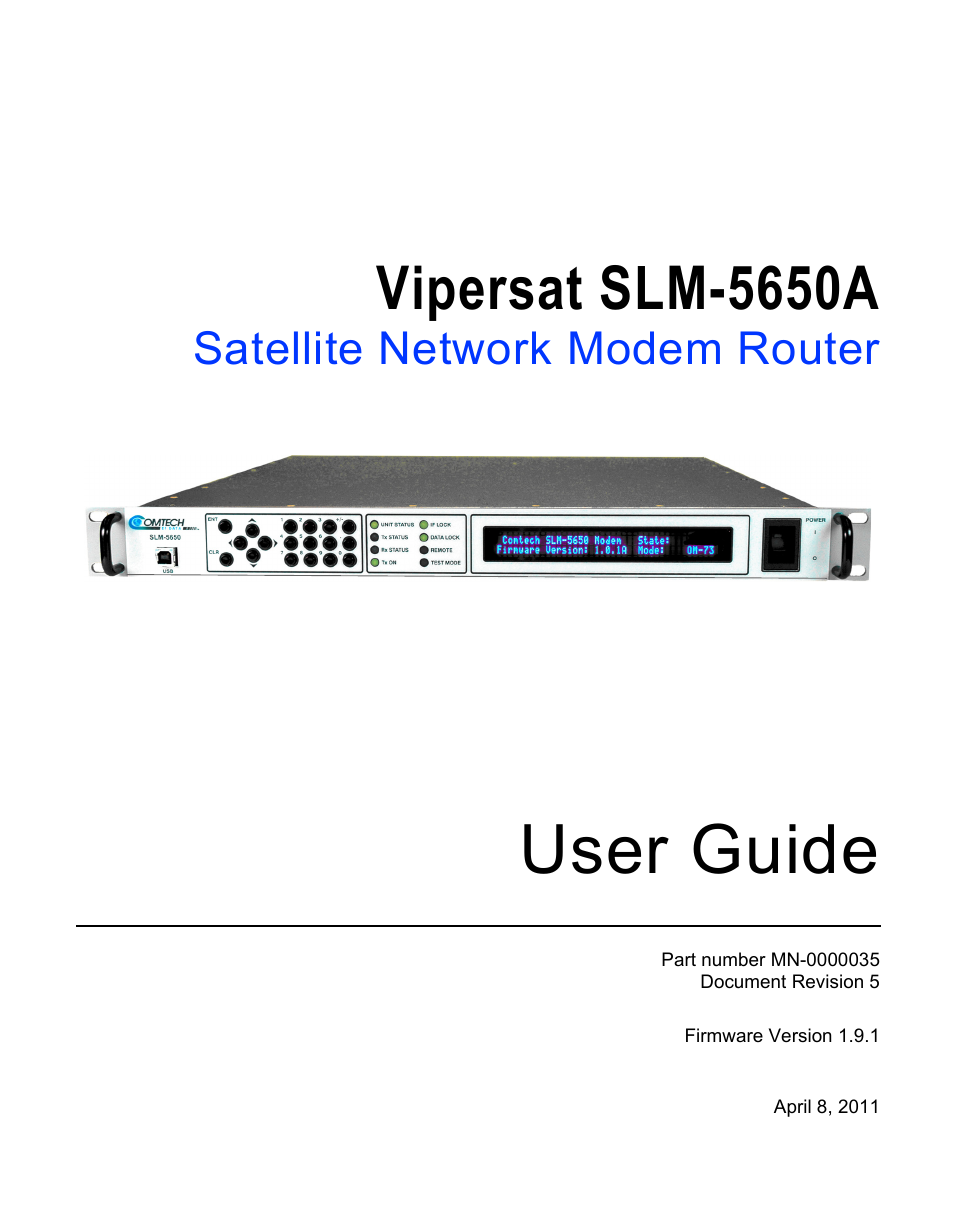 User guide, Vipersat slm-5650a, Satellite network modem router | Comtech EF Data SLM-5650A
 Vipersat User Manual | Page 3 / 154