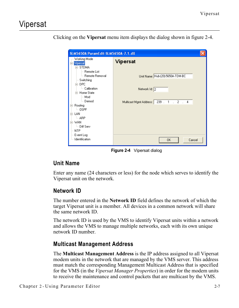 Vipersat, Unit name, Network id | Multicast management address, Vipersat -7, Figure 2-4 vipersat dialog -7 | Comtech EF Data SLM-5650A Vipersat Parameter Editor User Manual | Page 23 / 80