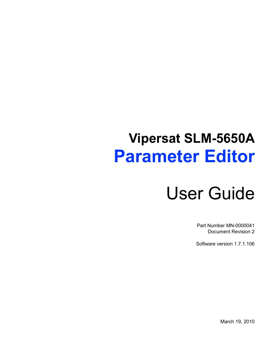 Parameter editor user guide, Vipersat slm-5650a | Comtech EF Data SLM-5650A Vipersat Parameter Editor User Manual | Page 3 / 80