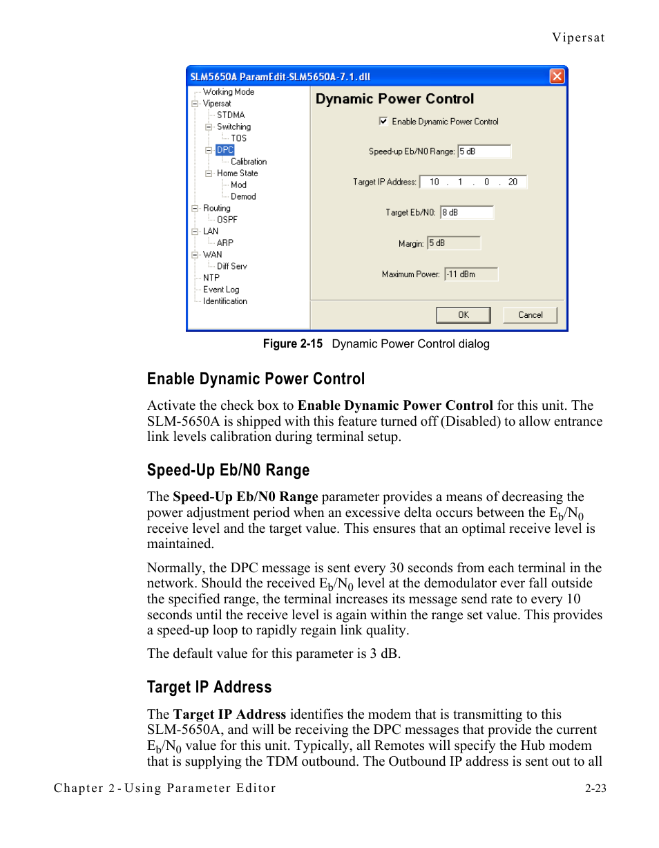 Enable dynamic power control, Speed-up eb/n0 range, Target ip address | Figure 2-15 dynamic power control dialog -23 | Comtech EF Data SLM-5650A Vipersat Parameter Editor User Manual | Page 39 / 80