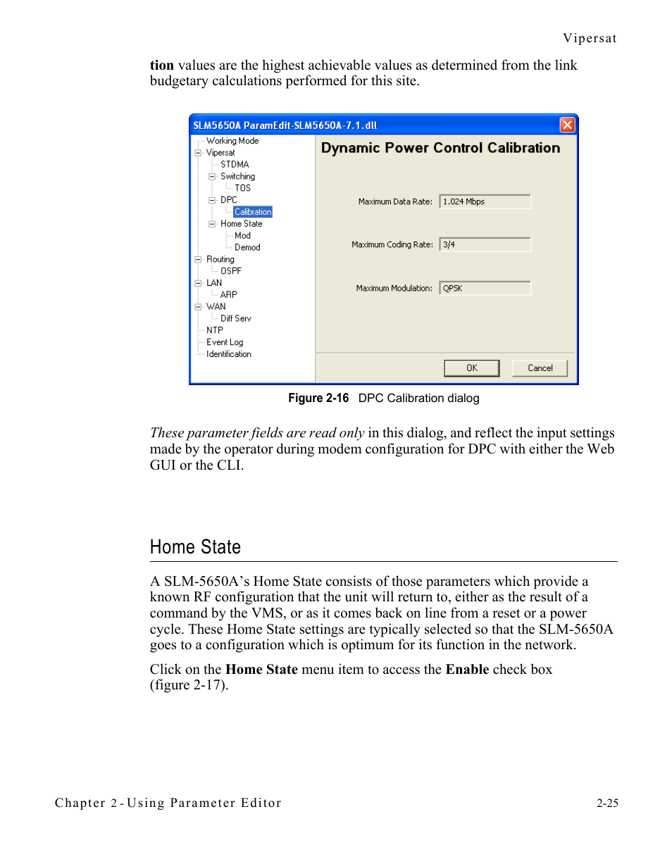 Home state, Home state -25, Figure 2-16 dpc calibration dialog -25 | Comtech EF Data SLM-5650A Vipersat Parameter Editor User Manual | Page 41 / 80