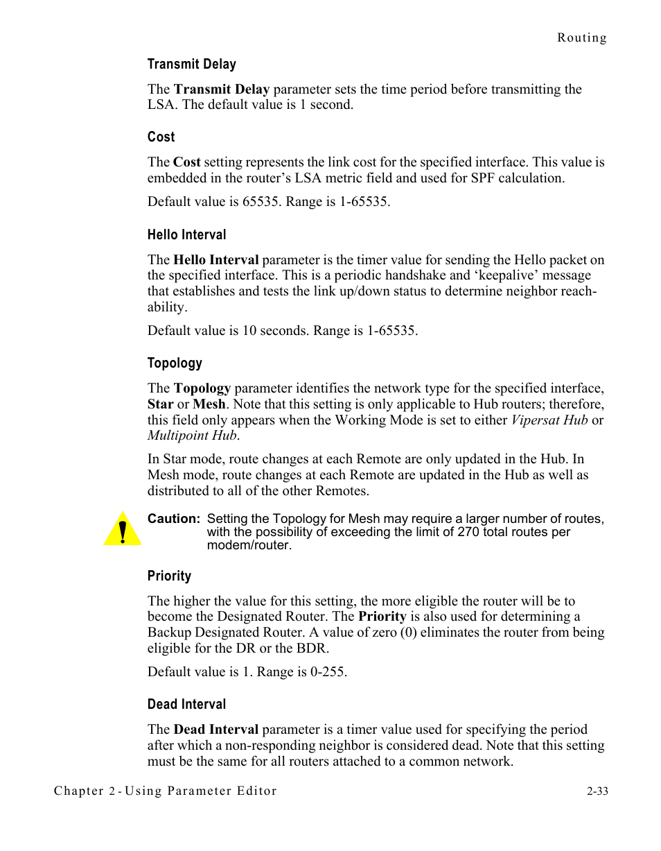 Transmit delay, Cost, Hello interval | Topology, Priority, Dead interval | Comtech EF Data SLM-5650A Vipersat Parameter Editor User Manual | Page 49 / 80