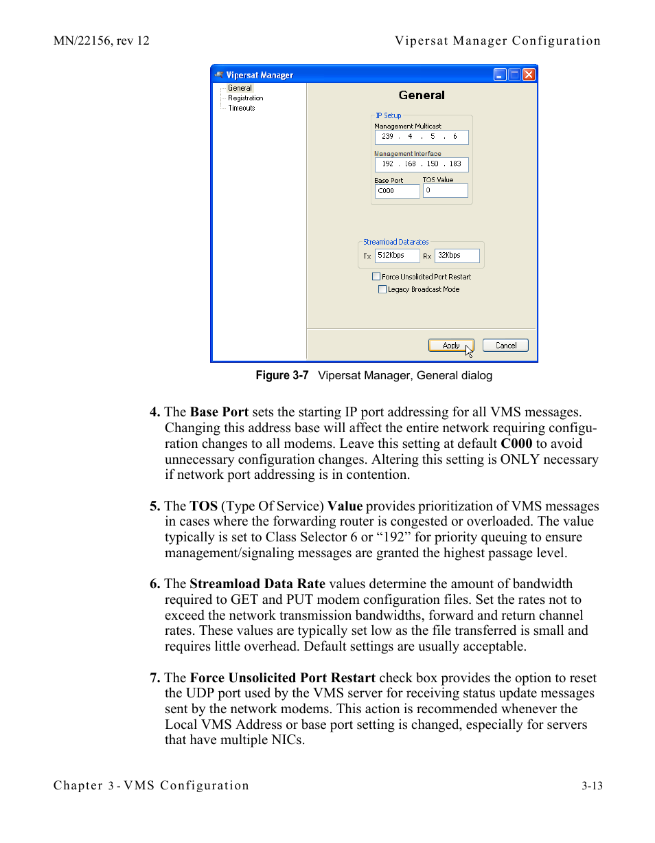 Figure 3-7 vipersat manager, general dialog | Comtech EF Data VMS v3.12.x Vipersat User Manual | Page 113 / 558