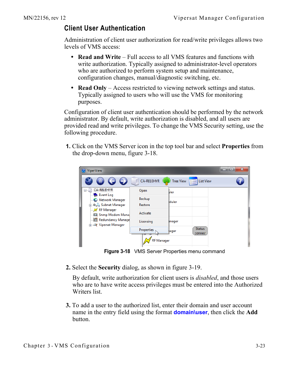 Client user authentication, Client user authentication -23, Figure 3-18 vms server properties menu | Command | Comtech EF Data VMS v3.12.x Vipersat User Manual | Page 123 / 558