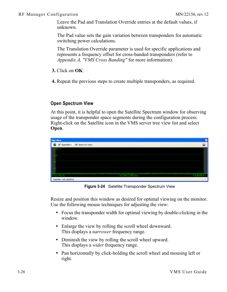 Open spectrum view, Open spectrum view -28, Figure 3-24 satellite transponder spectrum view | Comtech EF Data VMS v3.12.x Vipersat User Manual | Page 128 / 558