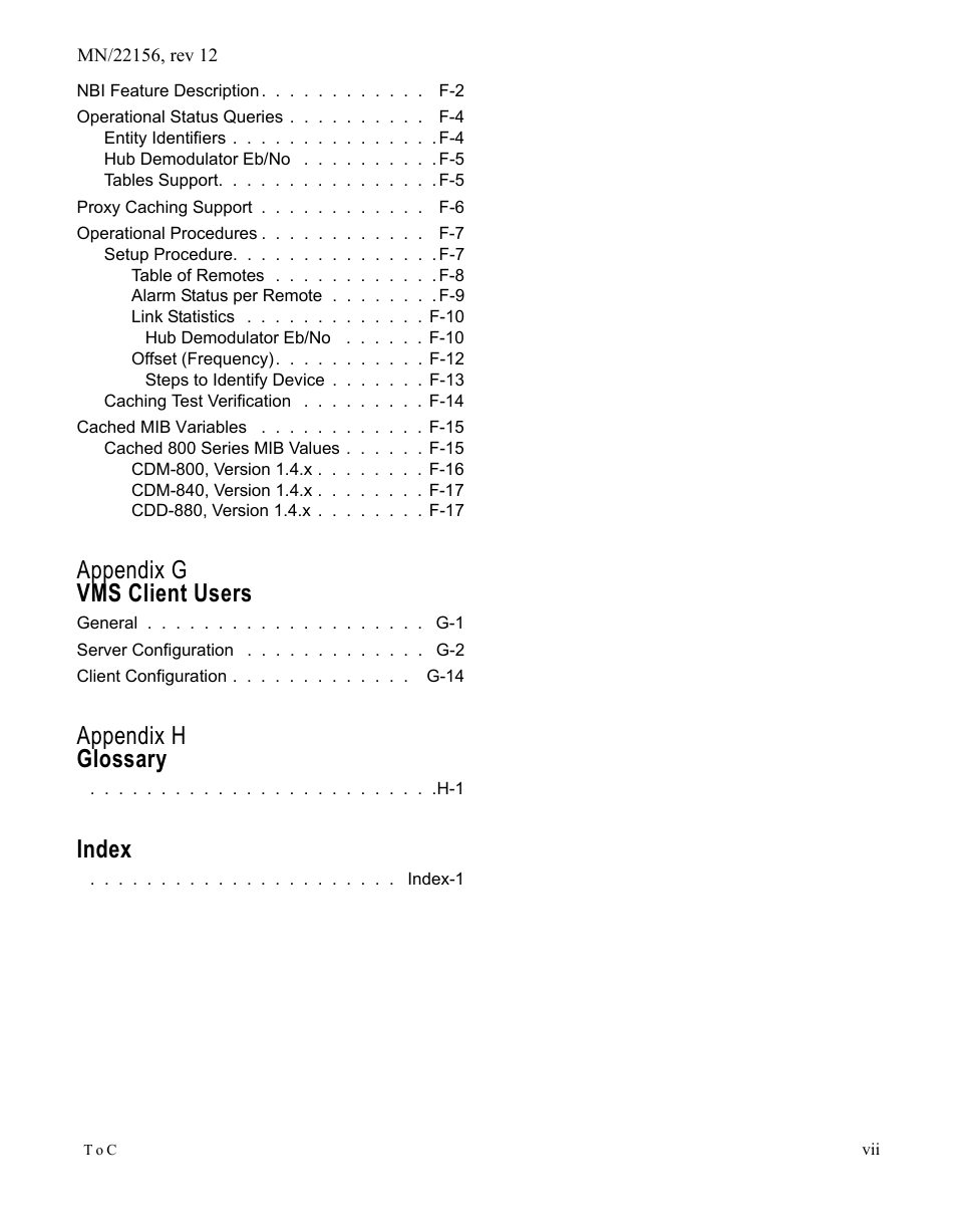 Appendix g vms client users, Appendix h glossary, Index | Comtech EF Data VMS v3.12.x Vipersat User Manual | Page 13 / 558