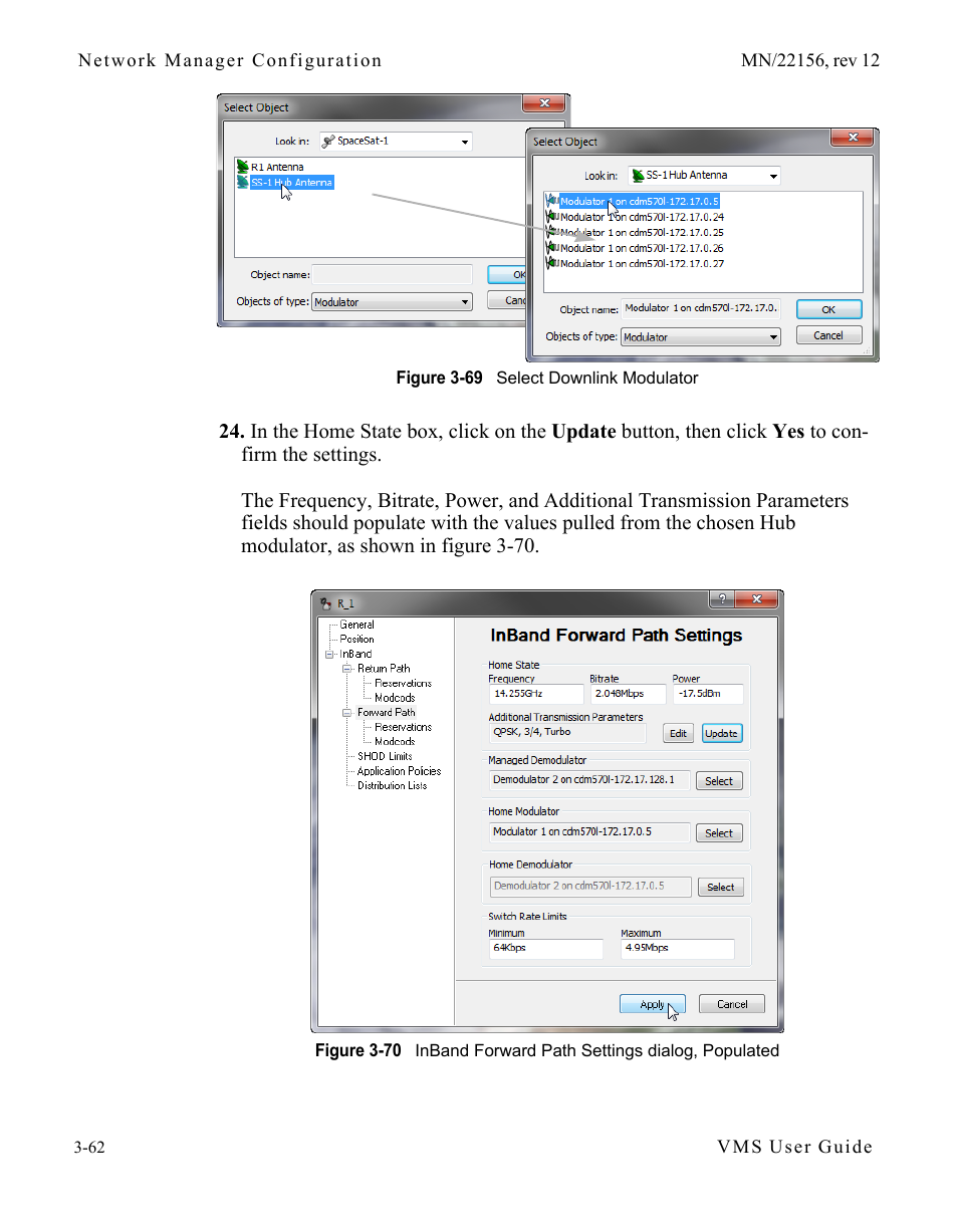 Figure 3-69 select downlink modulator, Figure 3-70 inband forward path settings dialog, Populated | Comtech EF Data VMS v3.12.x Vipersat User Manual | Page 162 / 558