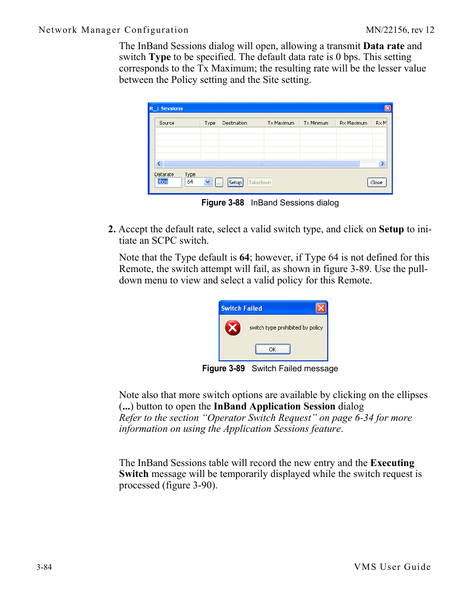 Figure 3-88 inband sessions dialog, Figure 3-89 switch failed message | Comtech EF Data VMS v3.12.x Vipersat User Manual | Page 184 / 558