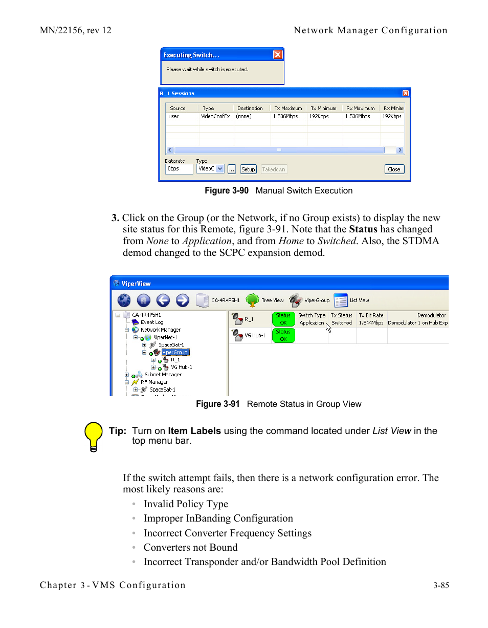 Figure 3-90 manual switch execution, Figure 3-91 remote status in group view | Comtech EF Data VMS v3.12.x Vipersat User Manual | Page 185 / 558